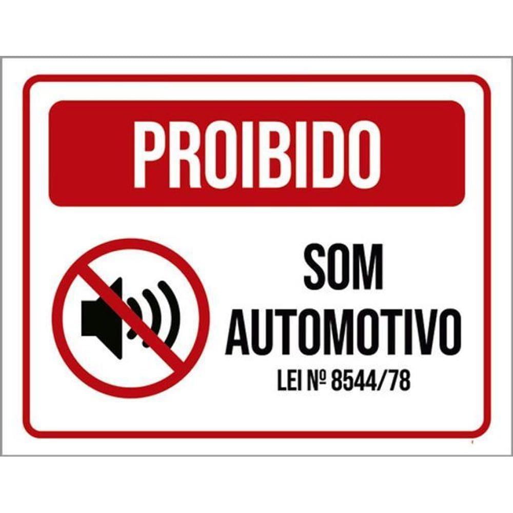 Placa Sinalização - Proibido Som Automativo Lei 36X46