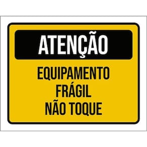 Kit 10 Placas Equipamento Frágil Não Toque 36X46