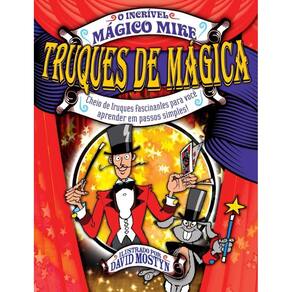 Truques De Mágica Com Varinha - O Incrível Mágico Mike