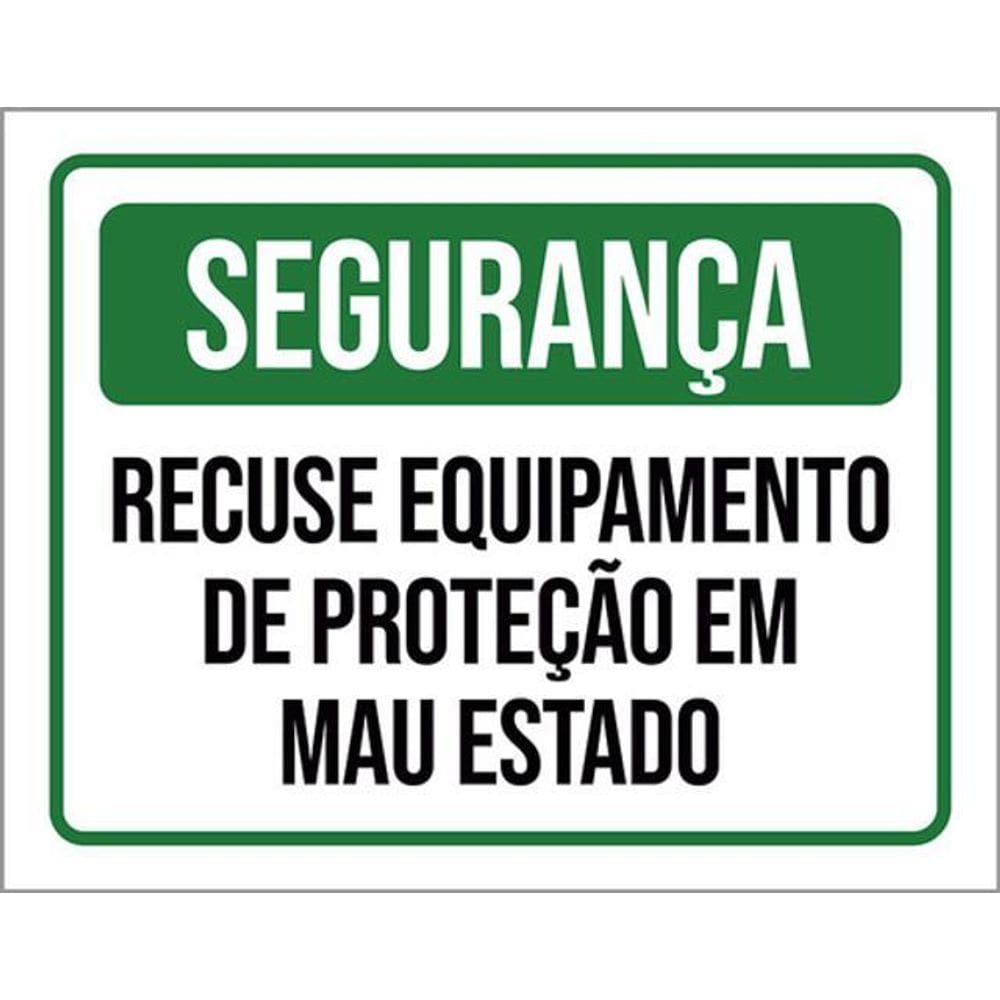 Kit 10 Placas Recuse Equipamento Proteção Mau Estado 36X46