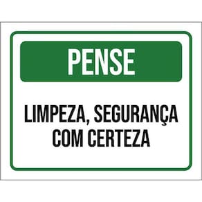 Kit 3 Placas Pense Limpeza Segurança Certeza 36X46