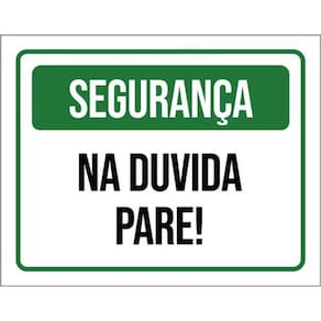 Kit 10 Placas Segurança Na Duvida Pare 36X46