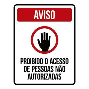 Kit 3 Placa Proibido Acesso Pessoas Não Autorizadas 36X46
