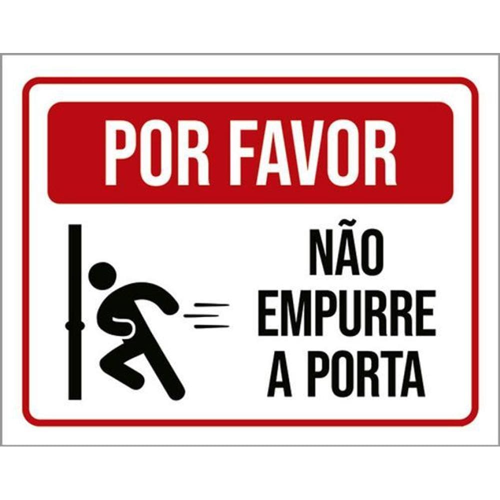 Kit 3 Placas Por Favor Não Empurre A Porta 36X46