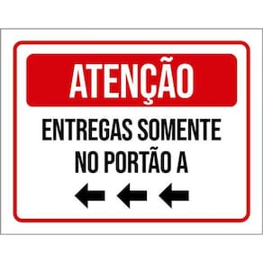 Kit 3 Placas Atenção Entregas Somente Portão 36X46