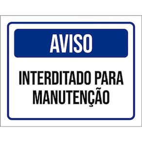 Placa Aviso Interditado Para Manutenção 36X46