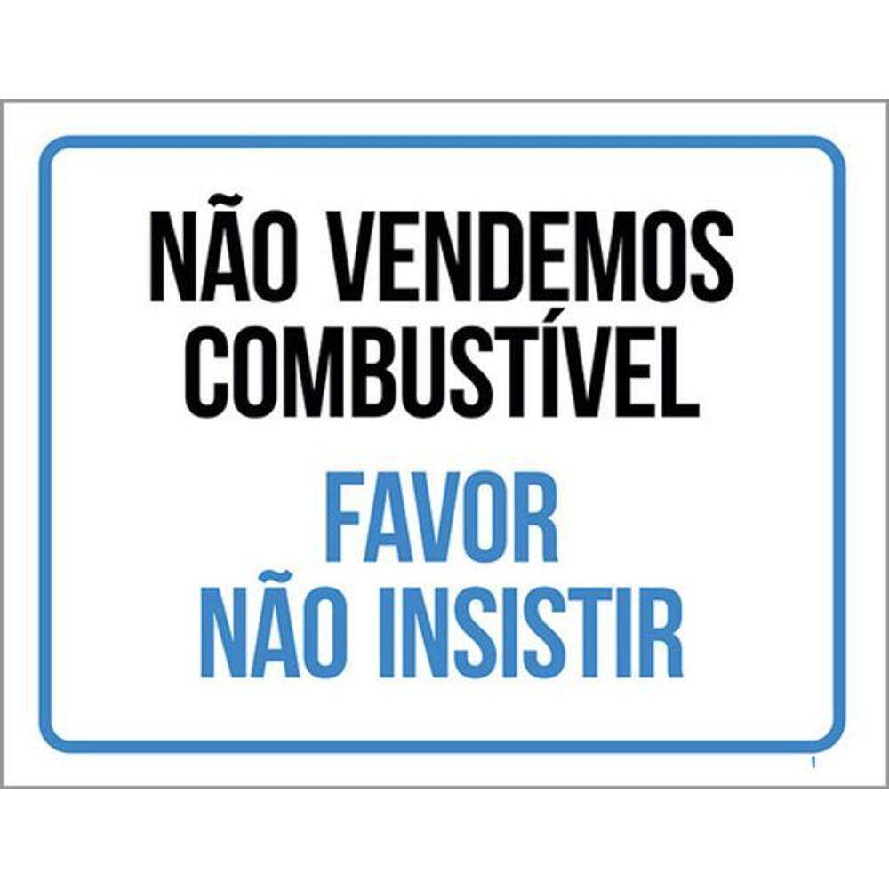 Kit 3 Placa Não Vendemos Combustível Não Insistir 36X46