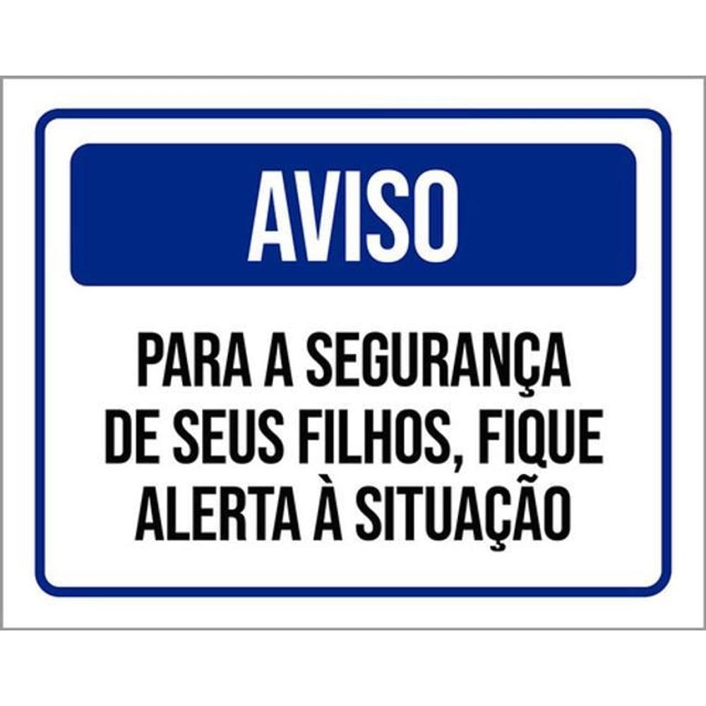 Kit 3 Placas De Aviso Filhos Fique Alerta 36X46