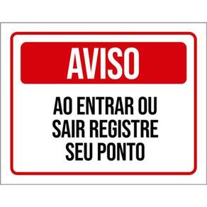 Kit 3 Placas Aviso Entrar Sair Registre Seu Ponto 36X46