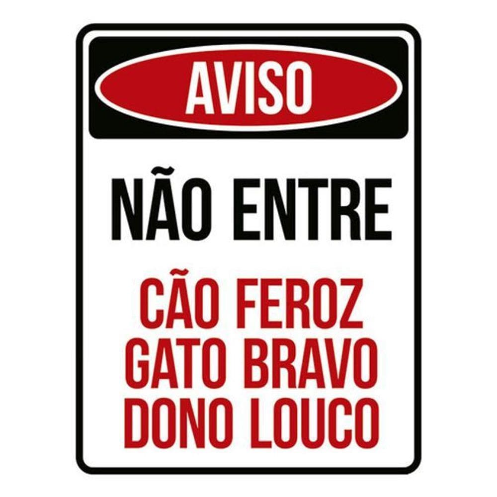 Kit 3 Placa Não Entre Cão Feroz Gato Bravo Dono Louco 36X46