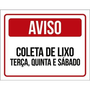 Kit 3 Placa Coleta Lixo Terça Quinta Sábado Vermelha 36X46