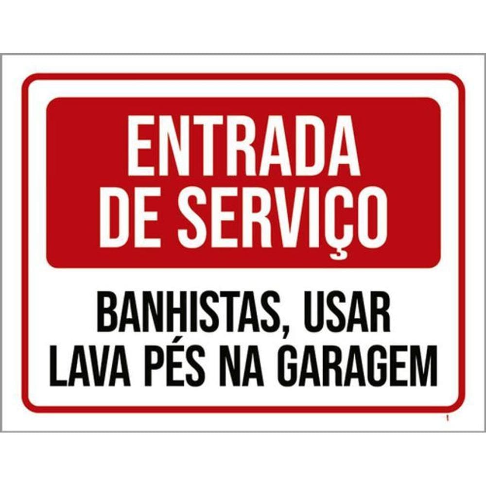 Kit 3 Placa Entrada Serviço Banhistas Lava Pés Garagem 36X46