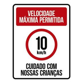 Kit 10 Placa Velocida Máxima Permitida 10Km Crianças 36X46