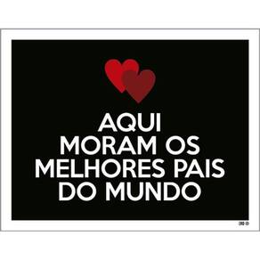 Kit 3 Placas Aqui Moram Melhores Pais Mundo 36X46