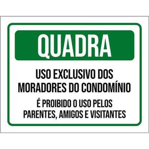 Kit 3 Placa Quadra Exclusivo Moradores Do Condomínio 36X46