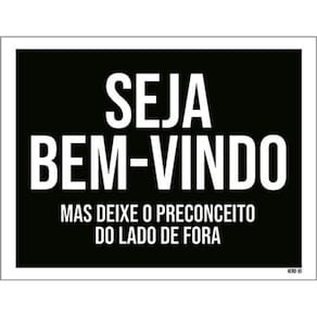 Kit 3 Placas Bem Vindo Preconceito Fora 36X46