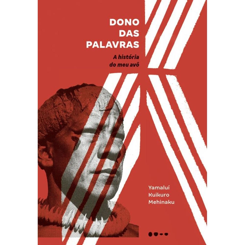 Dono das palavras: A história do meu avô