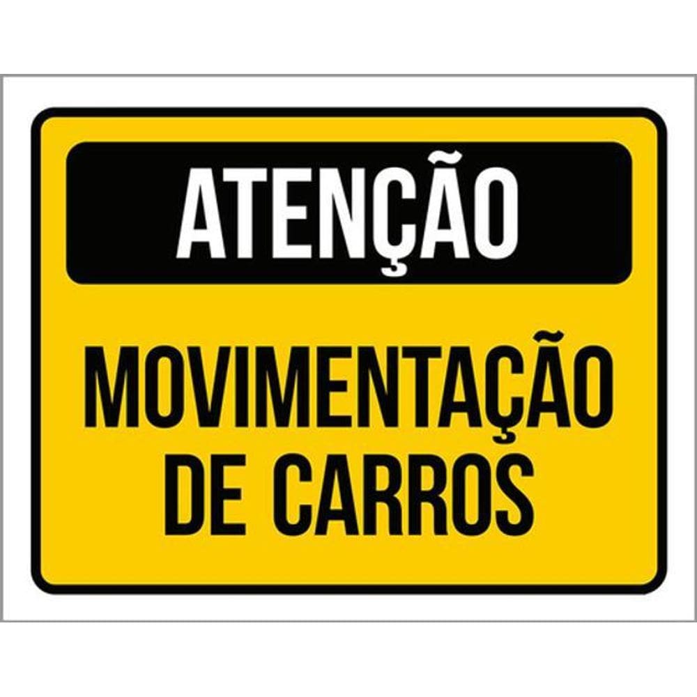 Kit 5 Placas De Atenção Movimentação Carros 36X46