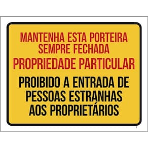 Kit 3 Placa Mantenha Porteira Fechada Particular 36X46