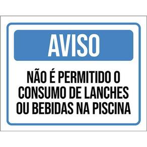 Kit 10 Placa Permitido Consumo Lanches Piscina 36X46