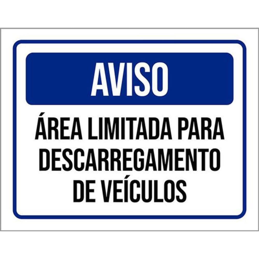 Kit 5 Placas Aviso Área Limitada Descarregamento 36X46
