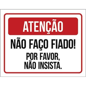 Kit 10 Placas Atenção Não Faço Fiado Por Favor 36X46