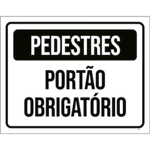 Kit 10 Placas Pedestres Portão Obrigatório 36X46