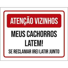 Kit 10 Placa Vizinhos Cachorros Lat Se Reclamar 36X46