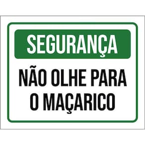 Kit 10 Placas Segurança Não Olhe Maçarico 36X46