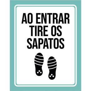 Kit 3 Placas De Ao Entrar Tire Os Sapatos 36X46