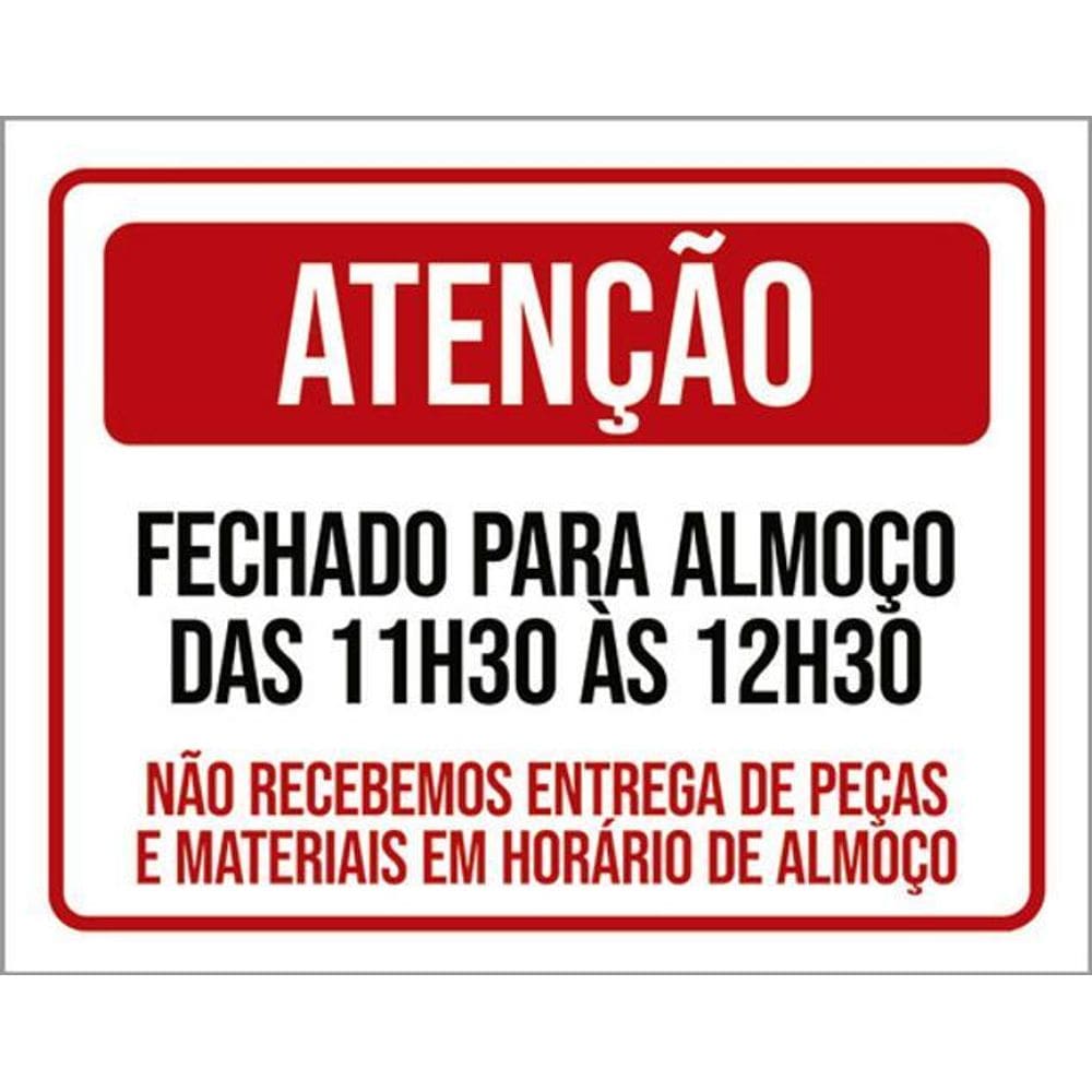 Kit 3 Placas Atenção Fechado Almoço Não Receberemos 36X46