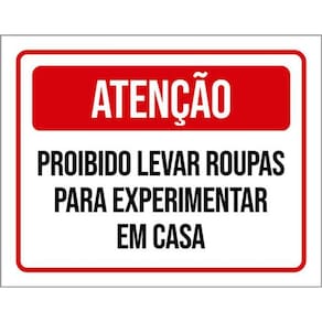Kit 3 Placas Proibido Levar Roupas Experimentar 36X46
