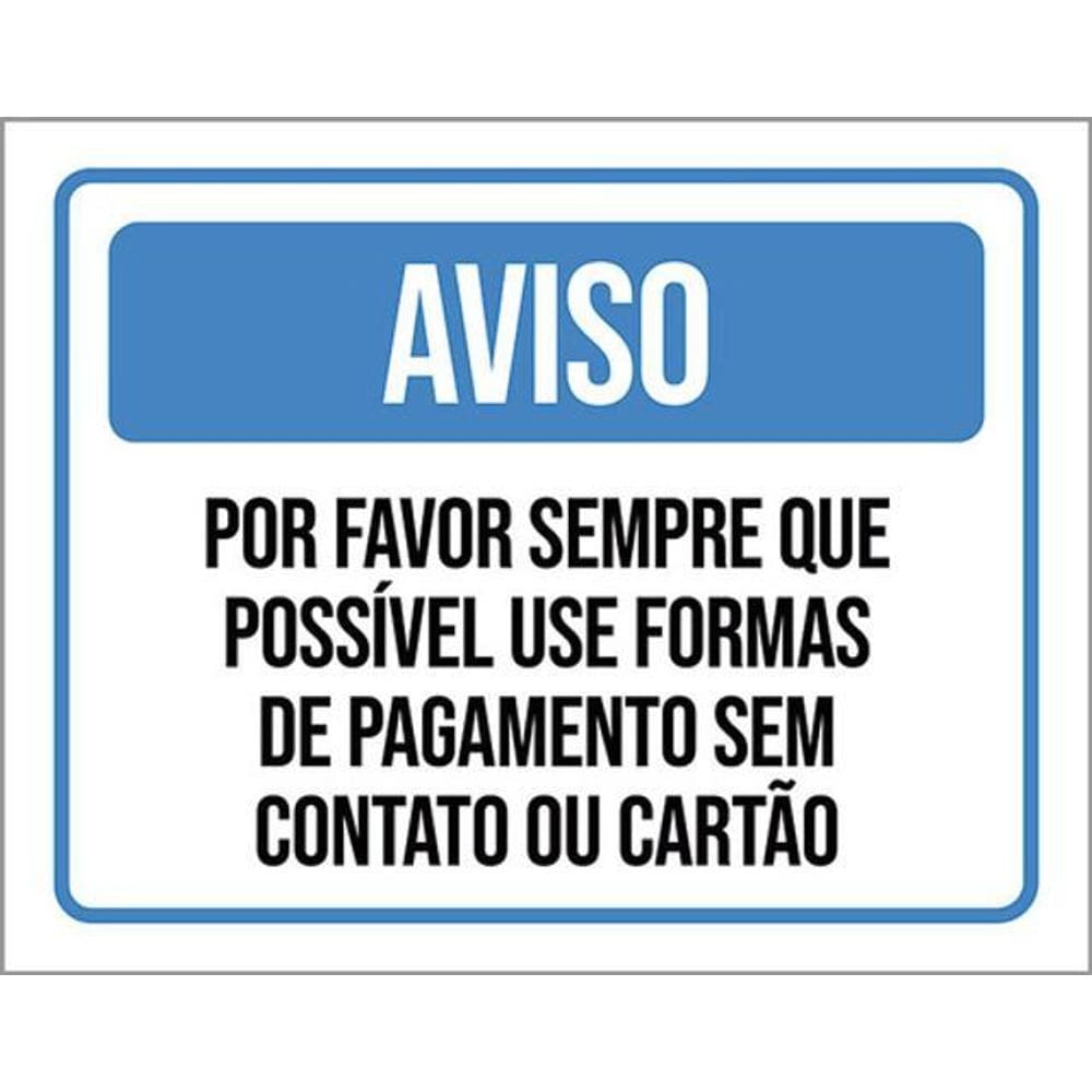 Kit 3 Placas Por Favor Use Forma Pagamento Sem Contato 36X46