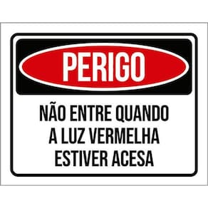 Kit 3 Placas Perigo Não Entre Luz Vermelha Acesa 36X46