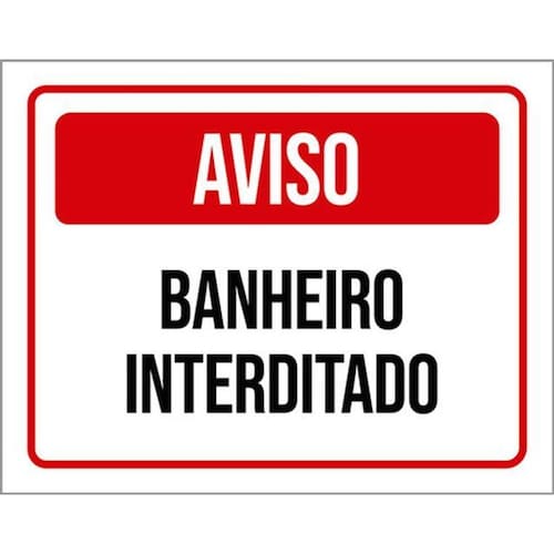 Kit 3 Placas De Aviso Banheiro Interditado 36X46