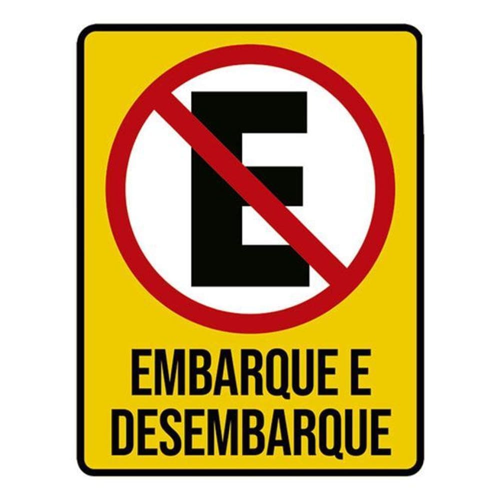 Kit 3 Placas Proibido Estacionar Embarque Desembarque 36X46