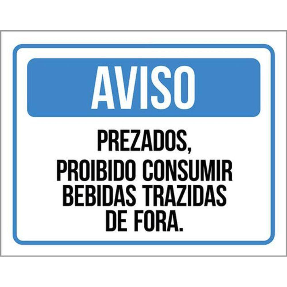 Kit 5 Placa Prezados Proibido Consumir Bebidas Fora36X46