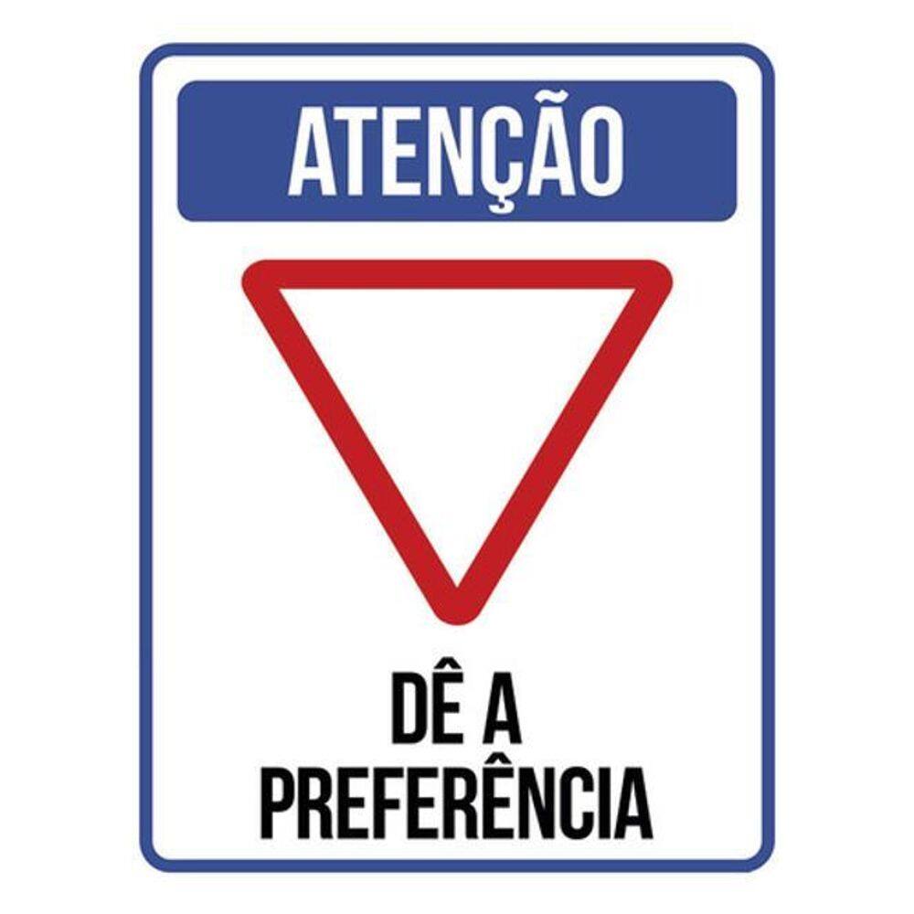 Kit 3 Placas Atenção Dê A Preferência 36X46