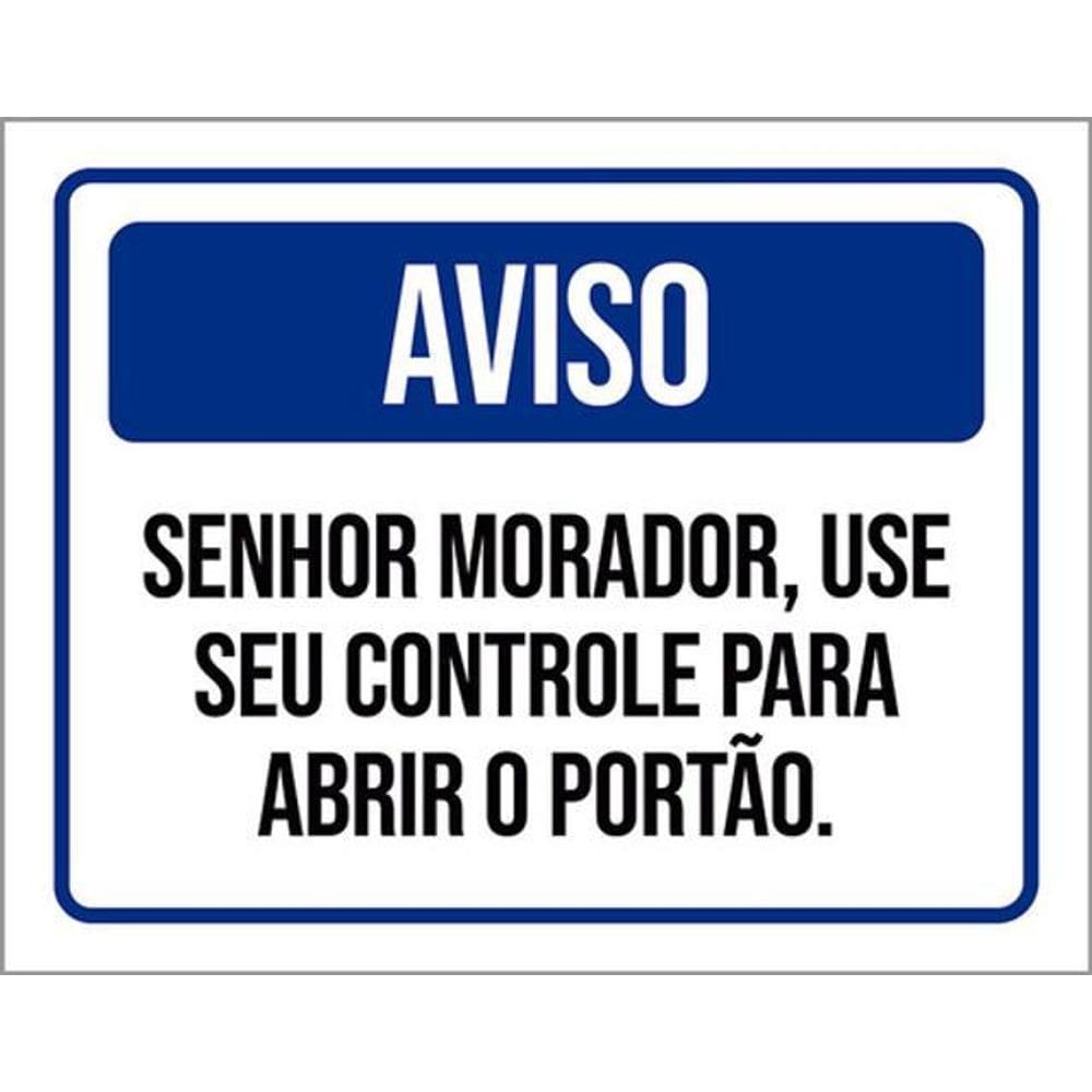 Kit 10 Placa Senhor Morador Controle Abrir Portão 36X46