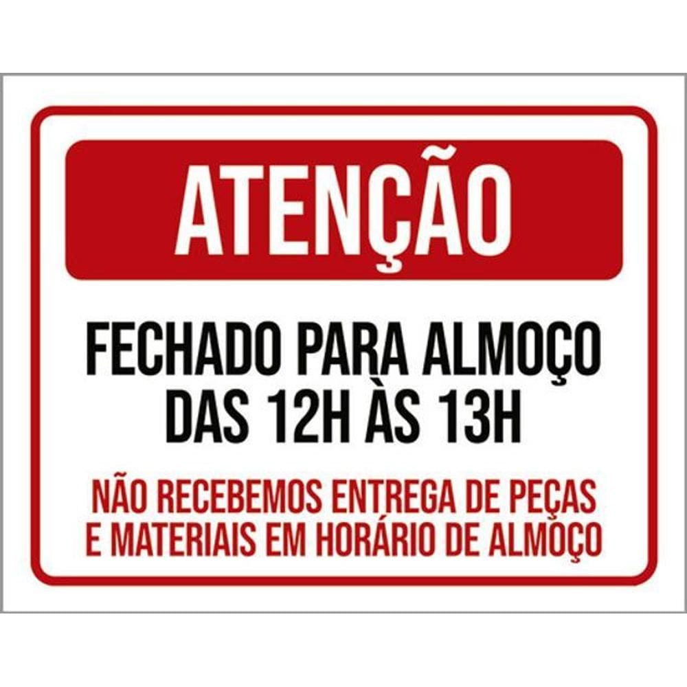 Kit 3 Placa Fechado Almoço 12 As 13 Entregas Materiais 36X46