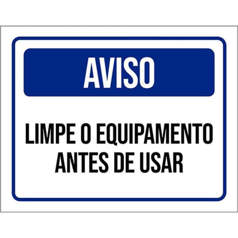 Kit 3 Placas De Aviso Limpe Equipamento 36X46