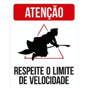 Kit 10 Placas Vassoura Respeite Limite Velocidade 36X46