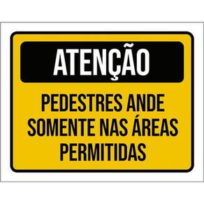 Kit 5 Placas Pedestres Anda Somente Áreas Permitidas 36X46