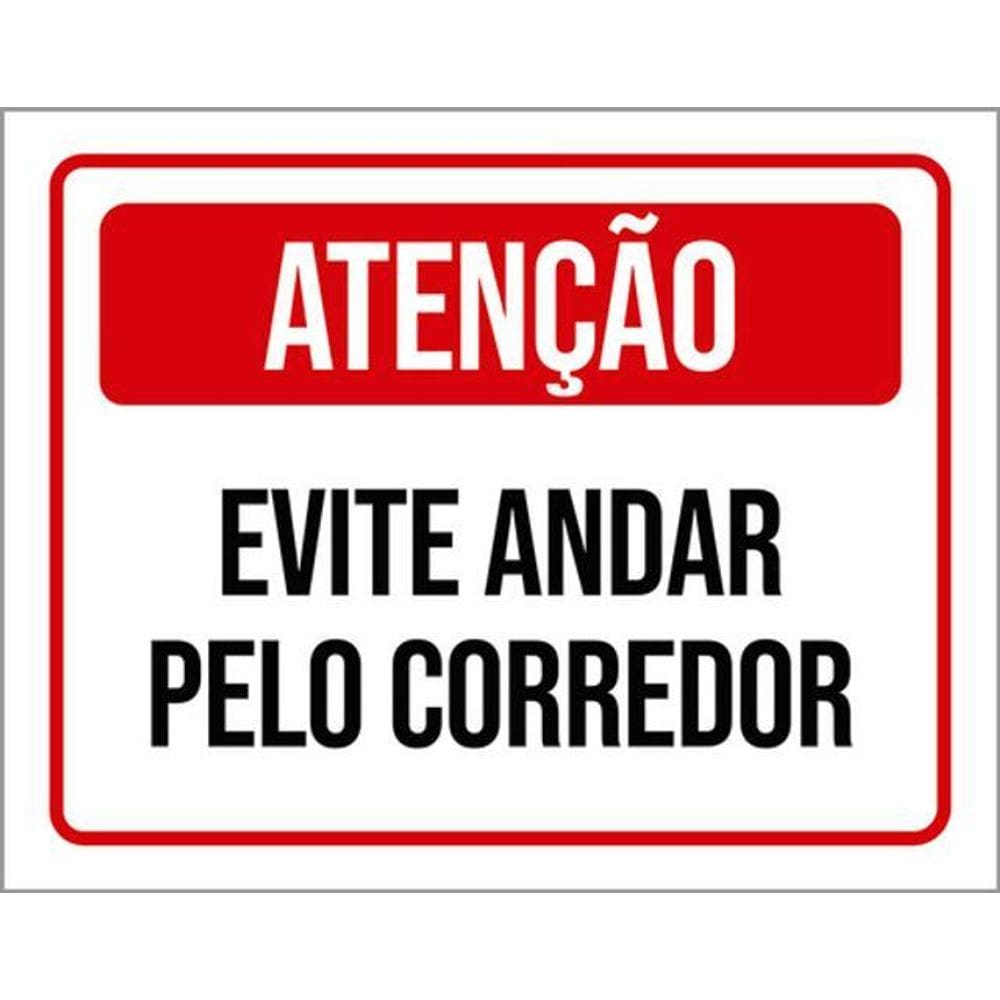 Kit 10 Placas De Atenção Evite Andar Corredor 36X46