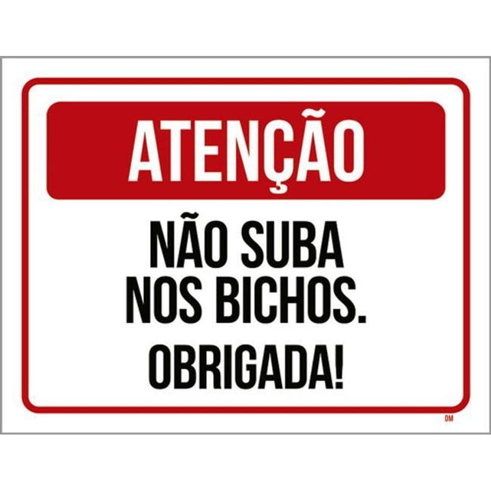 Kit 10 Placas Não Suba Nos Bichos 36X46