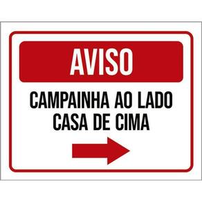 Kit 3 Placas Aviso Campainha Lado Casa Cima 36X46