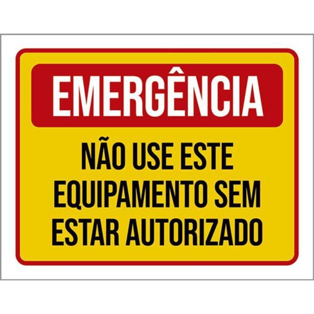 Kit 3 Placas Emergência Não Use Este Equipamento 36X46