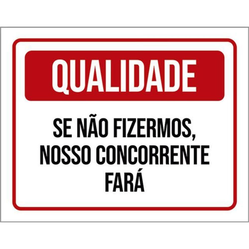 Kit 10 Placa Qualida Se Fizermos Nosso Concorrente 36X46