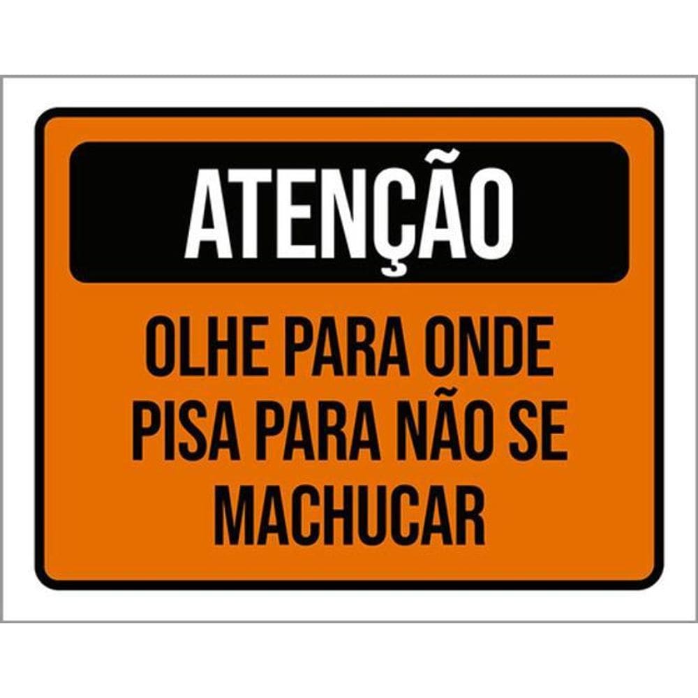 Kit 3 Placas De Atenção Olhe Para Onde Pisar 36X46