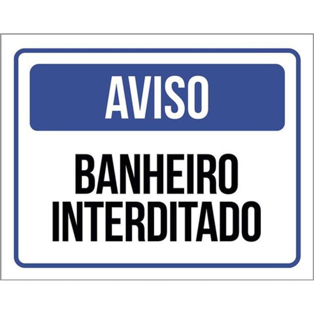 Kit 10 Placas Aviso Banheiro Interditado 36X46